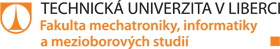 Fakulta mechatroniky, informatiky a mezioborových studií Technické univerzity v Liberci